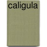 Caligula door Aloys Winterling