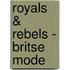 Royals & Rebels - Britse Mode