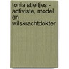 Tonia Stieltjes - Activiste, model en wilskrachtdokter door Esther Schreuder