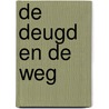 De deugd en de weg door Jan De Meyer
