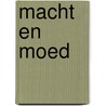 Macht en moed door Erik Pool