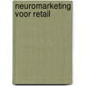 Neuromarketing voor Retail door Onbekend