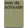 Over de schouder by Filip Struyf