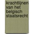 Krachtlijnen van het Belgisch staatsrecht