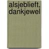 Alsjeblieft, dankjewel door Pauline Oud