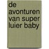 De avonturen van super luier baby
