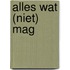 Alles wat (niet) mag