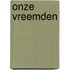 Onze vreemden