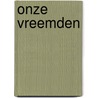 Onze vreemden by Lydia Davis