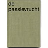 De passievrucht door Karel Glastra van Loon