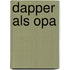 Dapper als opa
