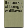 The Perks of Being a Wallflower by Stephen Chbosky