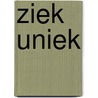 Ziek uniek door Priscilla Meser