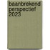 BaanBrekend Perspectief 2023