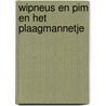 Wipneus en Pim en het plaagmannetje by B.J. van Wijckmade