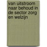 Van uitstroom naar behoud in de sector zorg en welzijn by Maud Lemmelijn