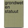 Grondwet en Statuut door Onbekend