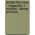 80398/76C/N/BSN - MEGACOLOR + STICKERS - DISNEY PRINCESS
