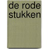 De rode stukken by Maggie Nelson