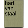 Hart van staal by Simon van der Geest