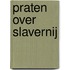 Praten over slavernij
