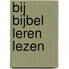 Bij Bijbel leren lezen door Anselm Grün