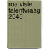 ROA Visie Talentvraag 2040