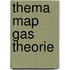 Thema map gas theorie
