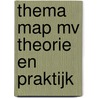 Thema map mv theorie en praktijk door Onbekend