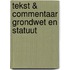 Tekst & Commentaar Grondwet en Statuut