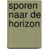 Sporen naar de horizon