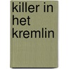 Killer in het Kremlin door John Sweeney