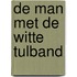 De man met de witte tulband