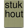 Stuk hout door Dorpsoudste De Jong