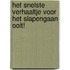 Het snelste verhaaltje voor het slapengaan ooit!
