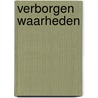 Verborgen waarheden by Neva Altaj