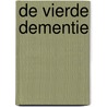 De vierde dementie door Evelien Pullens