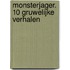 Monsterjager. 10 gruwelijke verhalen