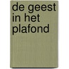 De geest in het plafond by Emily Jackman