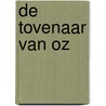 De tovenaar van Oz by Sara Ugolotti