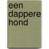 Een dappere hond