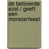 De betoverde ezel / geeft een monsterfeest door Knister