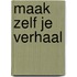 Maak zelf je verhaal