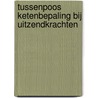 Tussenpoos ketenbepaling bij uitzendkrachten by Iris Klinker