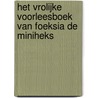 Het vrolijke voorleesboek van Foeksia de Miniheks door Paul van Loon