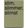 Slim, slimmer, slimst door Bennie Mols