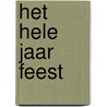 Het Hele Jaar Feest door Miranda Reshaw