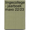 Lingecollege - Jaarboek Mavo 22/23 door Onbekend