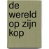 De wereld op zijn kop