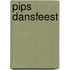 Pips dansfeest
